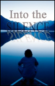 Into the Silence