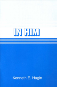 IN HIM Minibook by Kenneth E. Hagin
